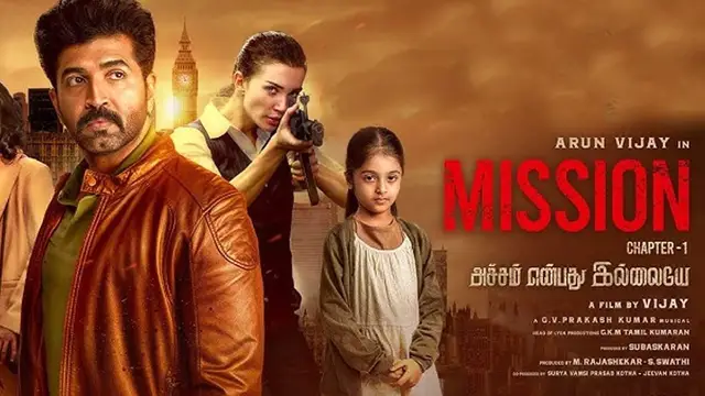 அருண் விஜயின் மிஷன் சாப்ட்டர் 1 படம் சக்ஸஸா? பெயிலியரா? முழு விமர்சனம் இதோ