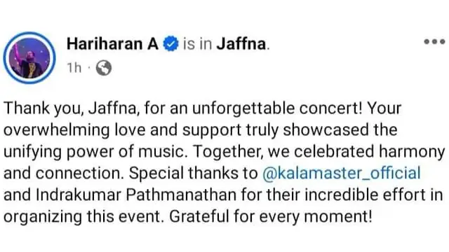 இசை நிகழ்ச்சியில் ஏற்பட்ட குளறுபடி, ஹரிஹரன் போட்ட பதிவு. மன்னிப்பு கோரும் ஜாப்னா ரசிகர்கள்.