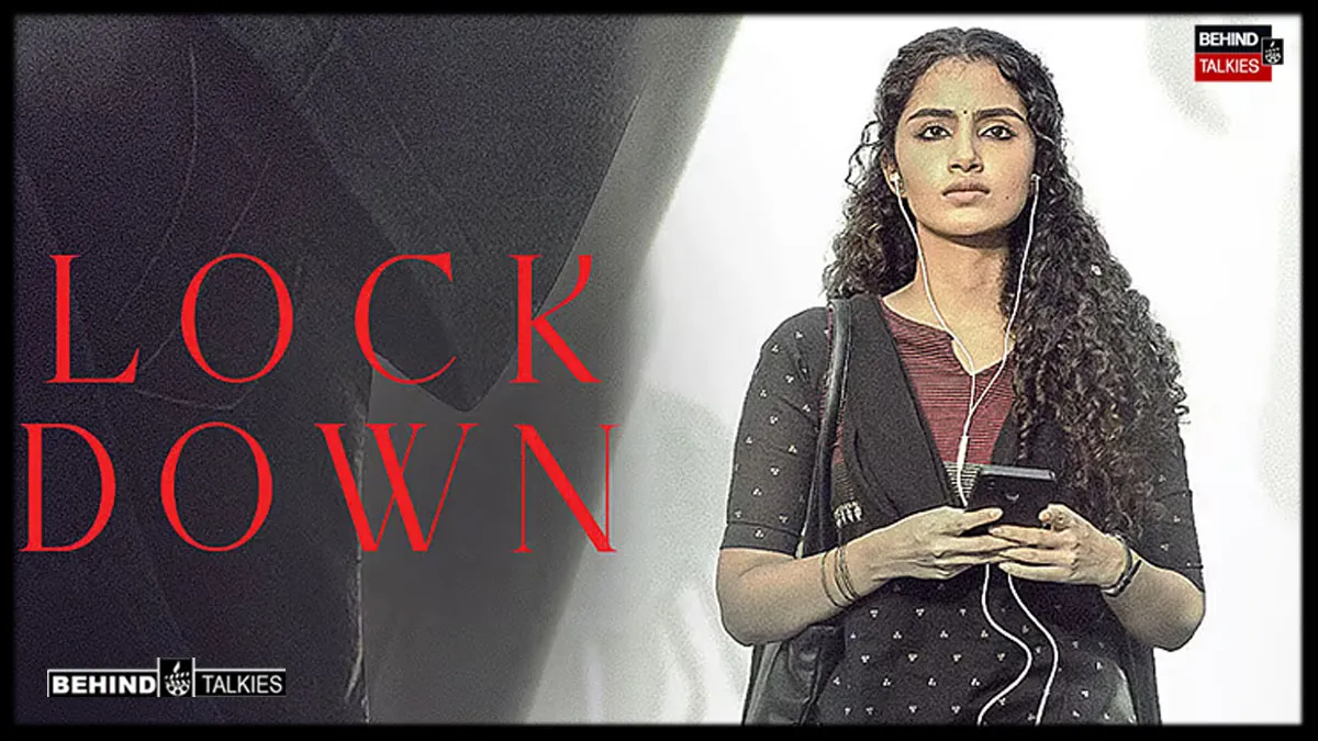 அனுபமா பரமேஸ்வரனின் ‘லாக் டவுன்’ மிரள வைத்ததா? படம் எப்படி இருக்கு? முழு விமர்சனம் இதோ